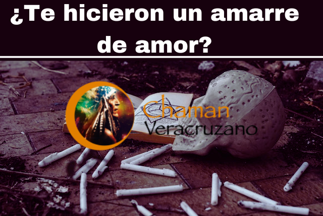 Descubrir si te hicieron un amarre o hechizo de amor